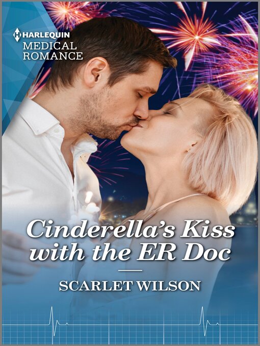 Title details for Cinderella's Kiss with the ER Doc by Scarlet Wilson - Available